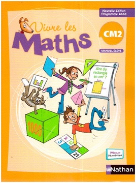 Vivre les maths CM2 Manuel eleve NOWA Francais