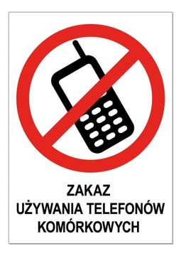 ZAKAZ UŻYWANIA TELEFONÓW tabliczka tablica ZNAK proszę prosimy o ciszę