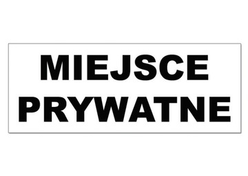 Tabliczka MIEJSCE PRYWATNE znak tablica ODBLASK