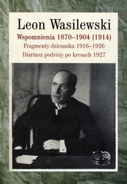 Воспоминания 1870-1904 (1914). Фрагменты дневника 1916-1926 гг. Дневник путешествий