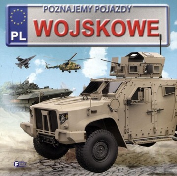 Poznajemy pojazdy. Wojskowe