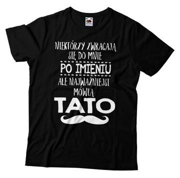 KOSZULKA T-SHIRT DLA TATY PREZENT NA DZIEŃ OJCA