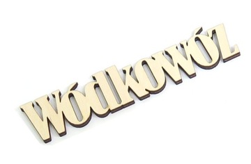 NAPIS OZDOBA DECOUPAGE Wódkowóz DEKOR SKLEJKA VE33
