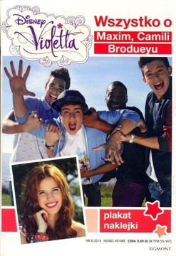 Violetta 6/2014 Wszystko o Maxim, Camili, Brodueyu