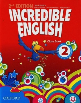 INCREDIBLE ENGLISH 2 podręcznik OXFORD Druga Edyc.
