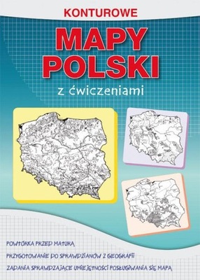 Konturowe mapy Polski z ćwiczeniami powtórka przed maturą geografia zadania