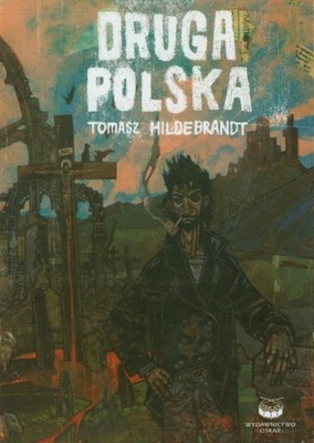 Druga Polska Tomasz Hildebrandt