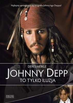 Johnny Depp To tylko iluzja Denis Meikle