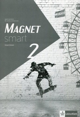 Magnet smart 2. Język niemiecki dla szkoły podstawowej. Zeszyt ćwiczeń Elżb