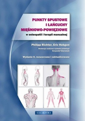 PUNKTY SPUSTOWE I ŁANCUCHY MIĘSNIOWO-POWIĘZIOWE W OSTEOPATII Philip Richter