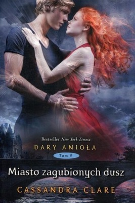 Dary Anioła 5 Miasto zagubionych dusz Cassandra Clare