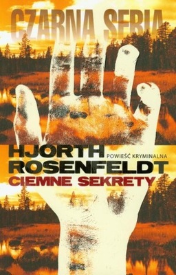 Ciemne sekrety Rosenfeldt Hjorth