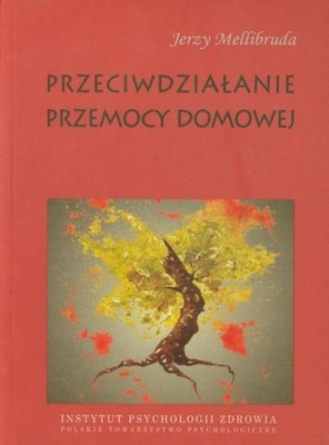 Przeciwdziałanie przemocy domowej Jerzy Mellibruda