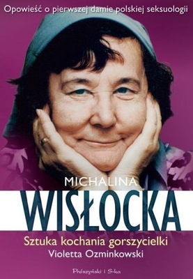 Michalina Wisłocka Sztuka kochania gorszycielki Violetta Ozminkowski