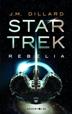 Star Trek Rebelia Dillard J, M NOWA