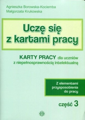 Uczę się z kartami pracy Część 3 Karty pracy dla uczniów z