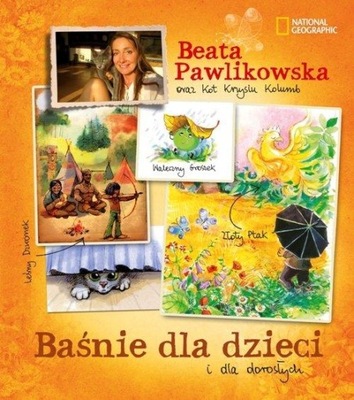 Baśnie dla dzieci i dla dorosłych Beata Pawlikowska