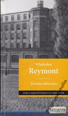 ZIEMIA OBIECANA. WŁADYSŁAW REYMONT WYD.DZIENNK
