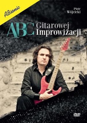 ABC gitarowej improwizacji Wójcicki DVD - GITARA
