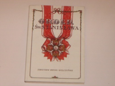 Order Św. Stanisława - Z. Dunin-Wilczyński NOWA