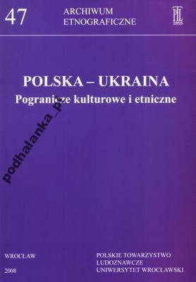 Polska - Ukraina - Pogranicze Kulturowe i Etniczne - milautoparts-fr.ukrlive.com