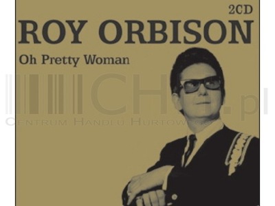 Roy Orbison 2cd - Oh Pretty Woman PROMOCJA!!