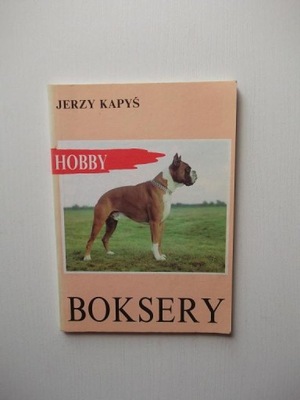 BOKSERY /PSY HODOWLA WYCHÓW ROZRÓD ŻYWIENIE PSÓW