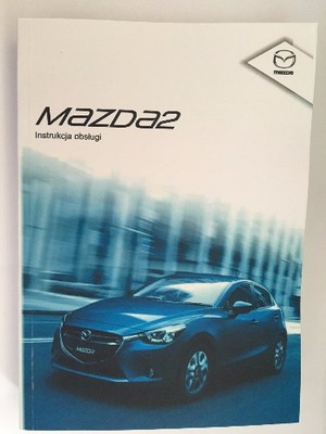 Mazda 2 od 2015 polska instrukcja obsługi obsługa
