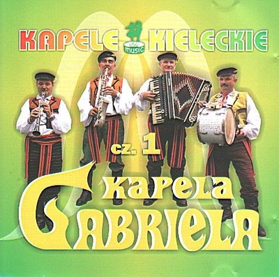 Kapela Kielecka KAPELA GABRIELA cz.1 Muzyka Ludowa