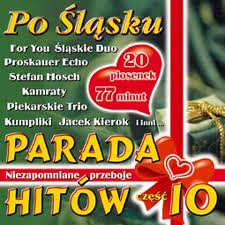 PARADA HITÓW 10 PO ŚLĄSKU For You Kamraty Kierok