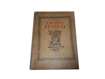 Śmierć feniksa - J. K. Iłłakowicz Gronowski 1922