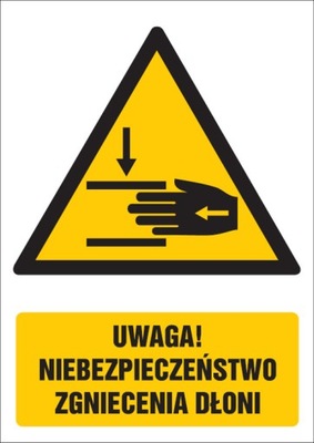 Uwaga! Niebezpieczeństwo zgniecenia dłoni