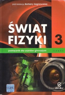 ŚWIAT FIZYKI 3 / PODRĘCZNIK - B.SAGNOWSKA