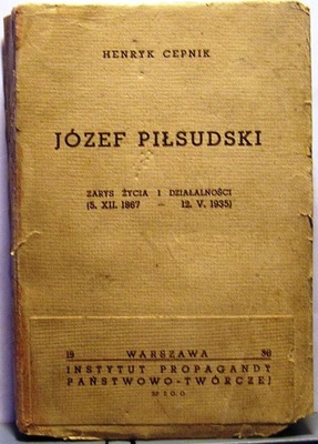 Józef Piłsudski twórca niepodległego państwa...