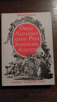 Obraz króla Stanisława Augusta Ikonografia POKORA