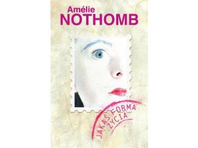 PEWNA FORMA ŻYCIA AMELIE NOTHOMB