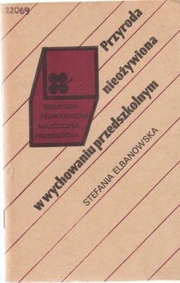 PRZYRODA NIEOŻYWIONA W WYCHOWANIU PRZEDSZKOLNYM