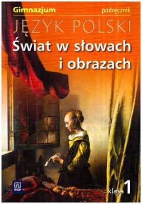 Język polski 1 Świat w słowach obrazach Podręcznik