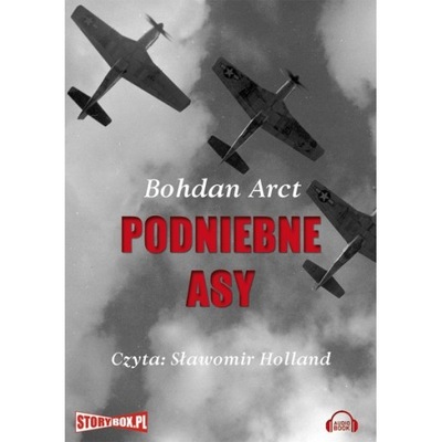 Podniebne asy - Bohdan Arct audiobook wojenny