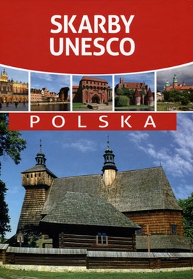 Skarby Unesco. Polska Praca zbiorowa