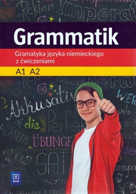 GRAMMATIK Gramatyka z ćwiczeniami A1 A2 WSIP