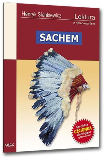 Сахем. Генрик Сенкевич ГРЭГ Чтение с комментариями