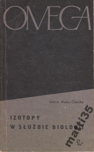 Изотопы на службе биологии Янина Малец-Олеха