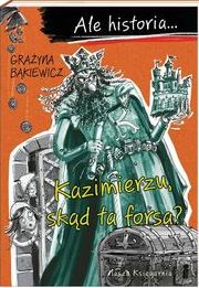 Но история Казимежа, откуда берутся эти деньги для Детей?