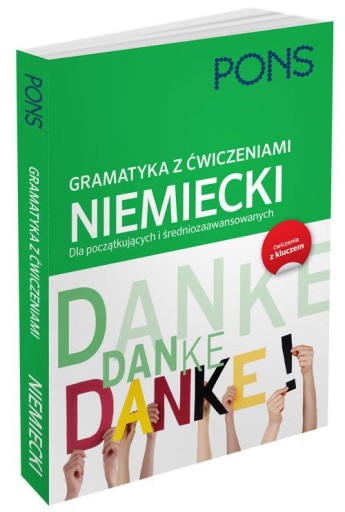 Gramatyka z ćwiczeniami. Niemiecki. Dla początkujących i średniozaaw