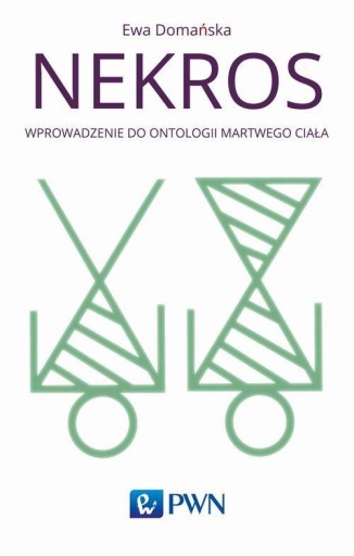 Nekros. Wprowadzenie do ontologii martwego ciała