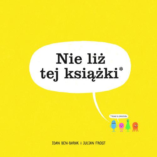 Nie liż tej książki Idan Ben-Barak, Julian Frost