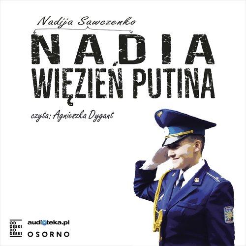 Nadia, więzień Putina. Audiobook