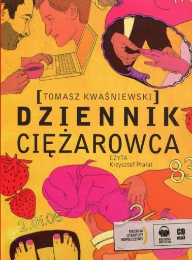 Dziennik ciężarowca Tomasz Kwaśniewski