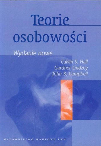 Teorie osobowości Calvin S. Hall, Gardner Lindzey,